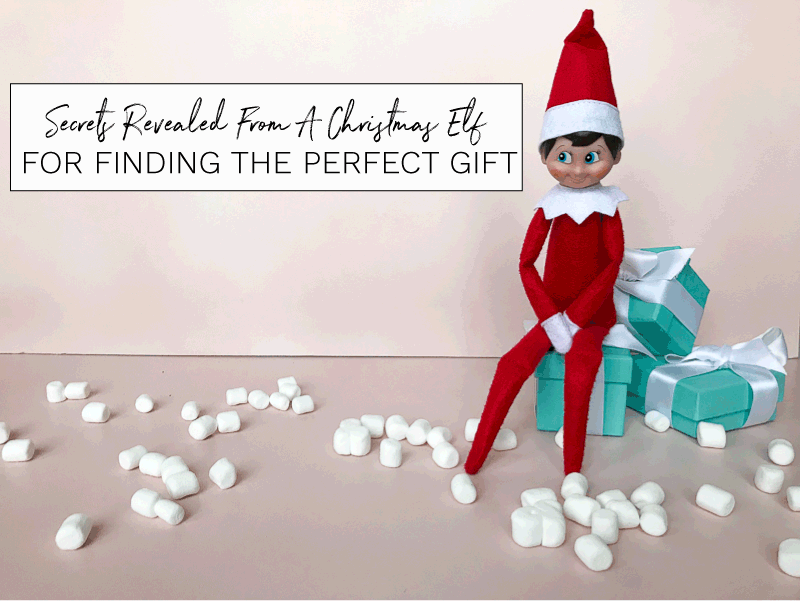 Secrets revealed from a Christmas elf for finding the perfect gift.