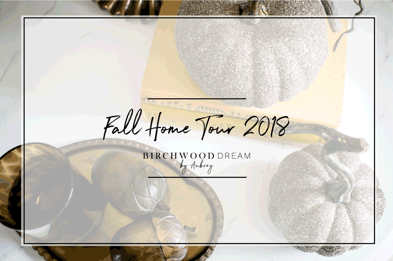 Fall Home Tour 2018